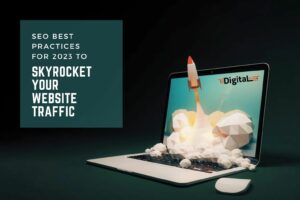 SEO Best Practices for 2023 to Skyrocket Your Website Traffic
