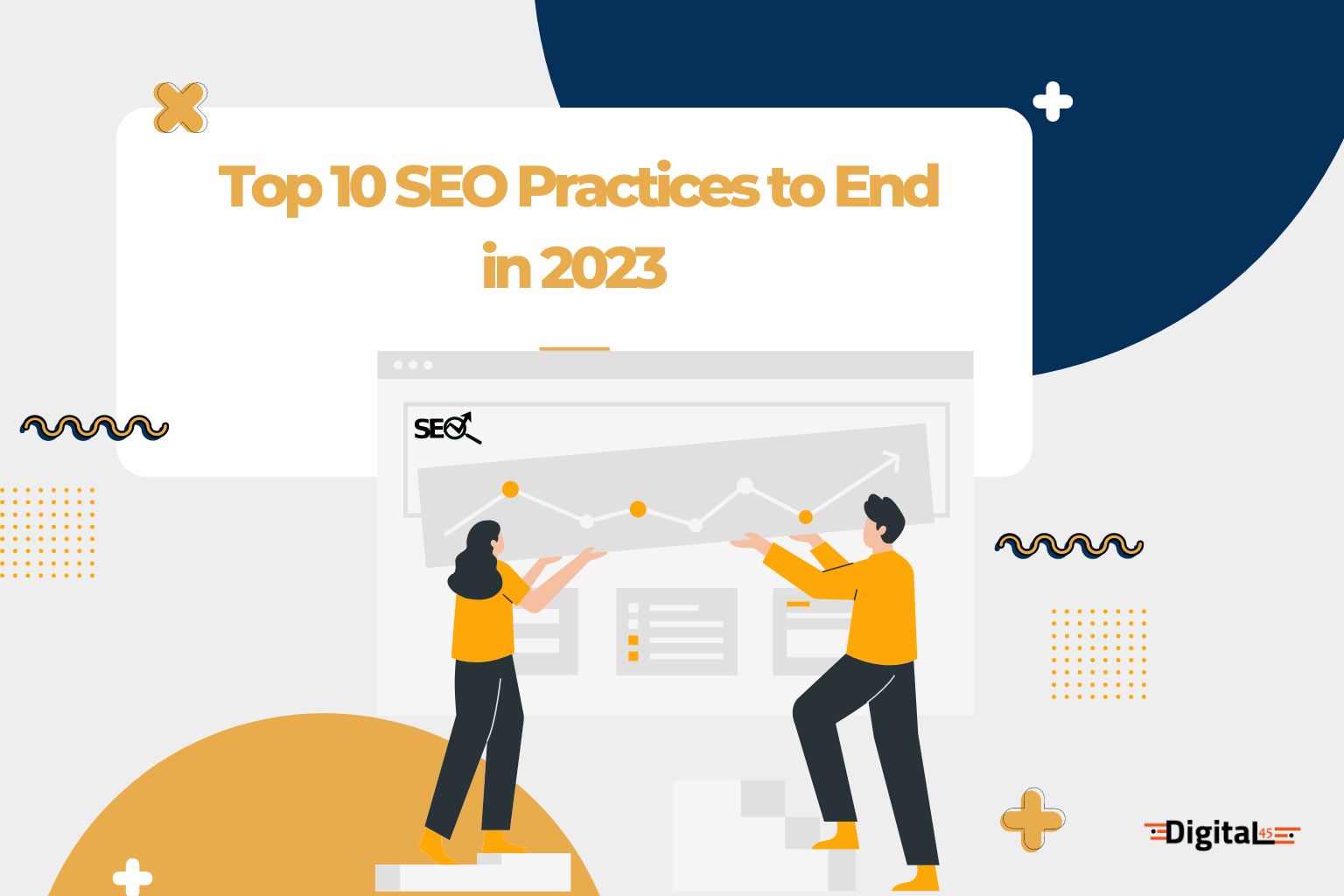 Top 10 SEO Practices to End in 2023