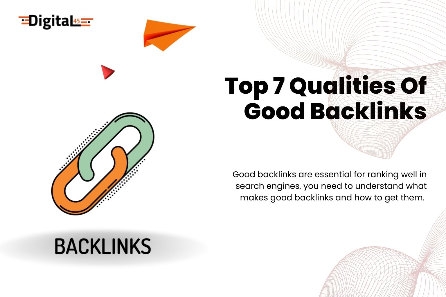 Top 7 Qualities Of Good Backlinks