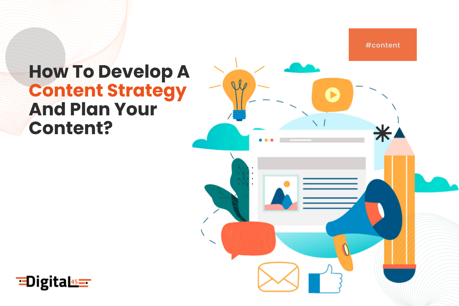 How To Develop A Content Strategy And Plan Your Content