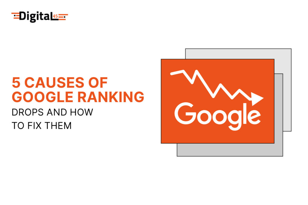 5 Causes Of Google Ranking Drops And How To Fix