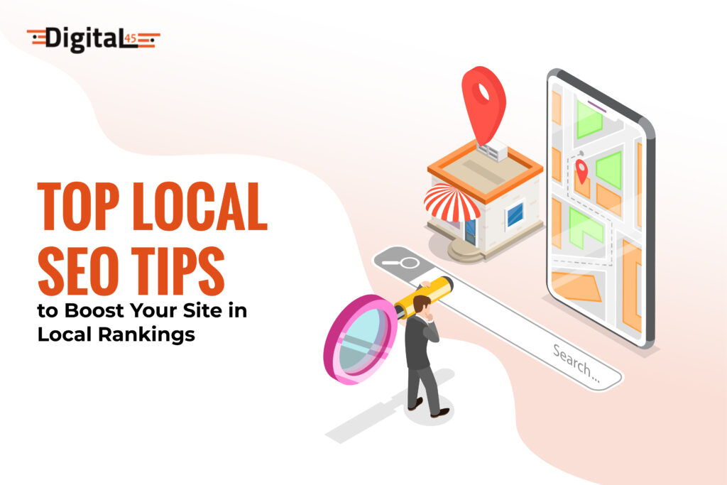Top Local SEO Tips to Boost Your Site in Local Rankings